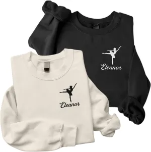 Custom Ballet Embroidered Sweatshirt for Women and Girls Ballerina Funny Dance Shoes Gift Cool Dancer Toe Dancing Sport Shirt
